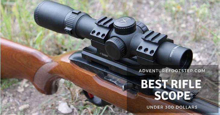 A Guide To Choosing The Best Rifle Scope Under 300 Dollars