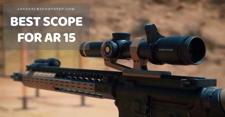 The Best Scope for AR 15 – An Ultimate Buying Guide 2022