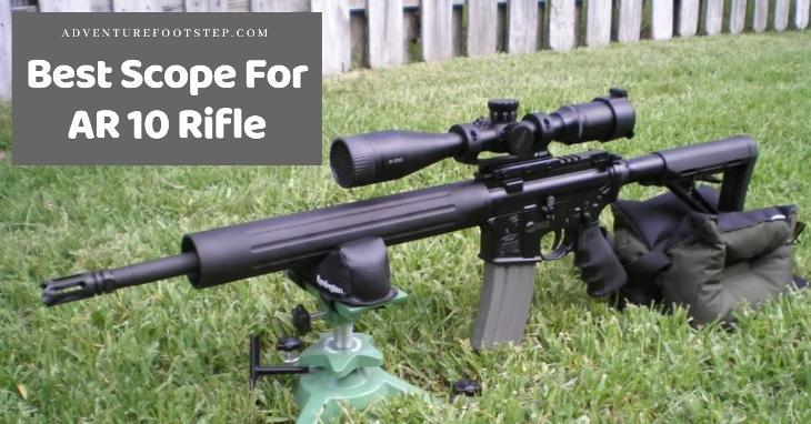 Think You Know How to Choose the Best Scopes for AR10? Here is the Answer