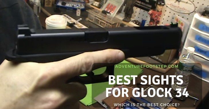 Top 3 Best Sights for Glock 34 – Which is The Best Choice?