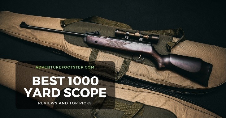 Best 1000 Yard Scope in 2022 Takes Notice of the Optimal Features