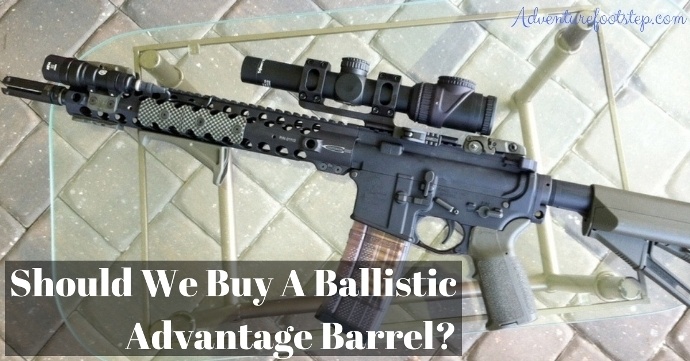 Should We Buy A Ballistic Advantage Barrel?