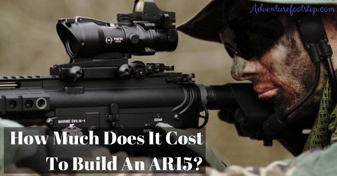 Have You Ever Wondered How Much Does It Cost To Build An AR15?