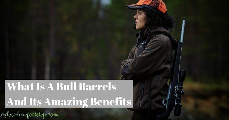 What Is A Bull Barrel And Its Amazing Benefits