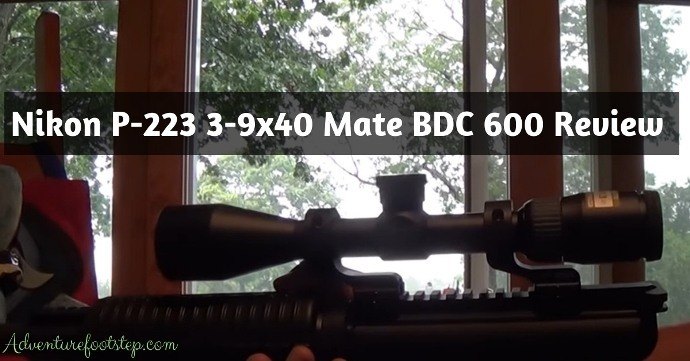 Nikon P-223 3-9×40 Mate BDC 600 Review Clears Your Misconceptions