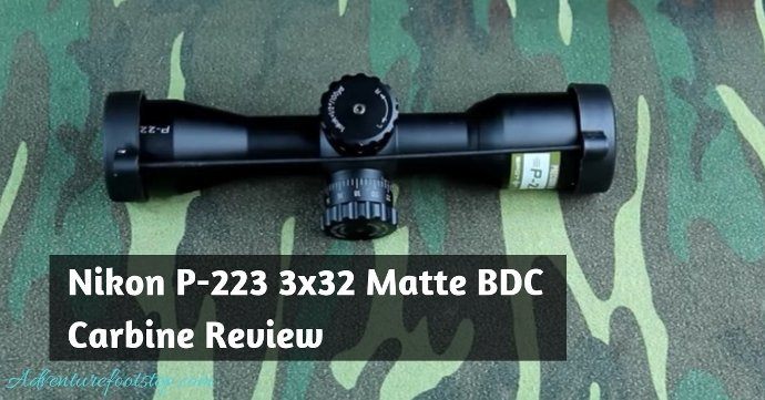 Reasons Why You Shouldn’t Ignore Nikon P-223 3×32 Matte Bdc Carbine Review