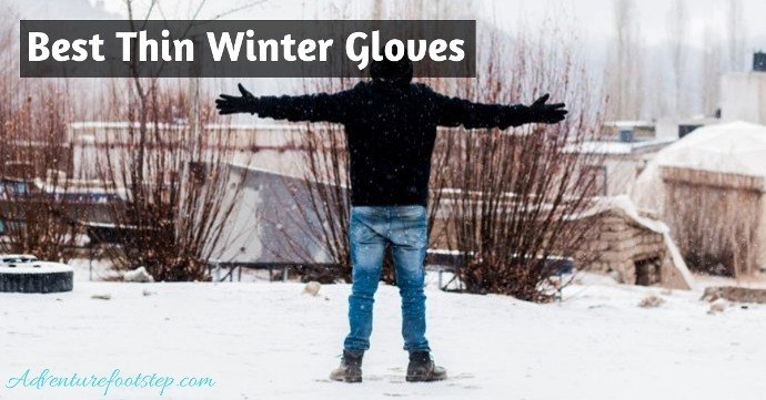Best Thin Winter Gloves Any Good? Here Is How You Can Be Certain